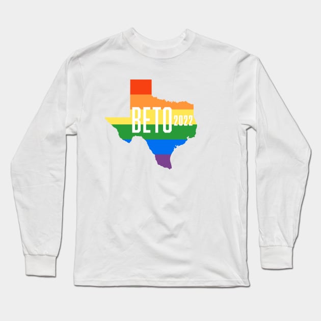 LGBTQ Beto O'Rourke For Texas 2024 | Beto Orourke 2022 Texas Governor | LGBT Gay Pride T-Shirt Long Sleeve T-Shirt by BlueWaveTshirts